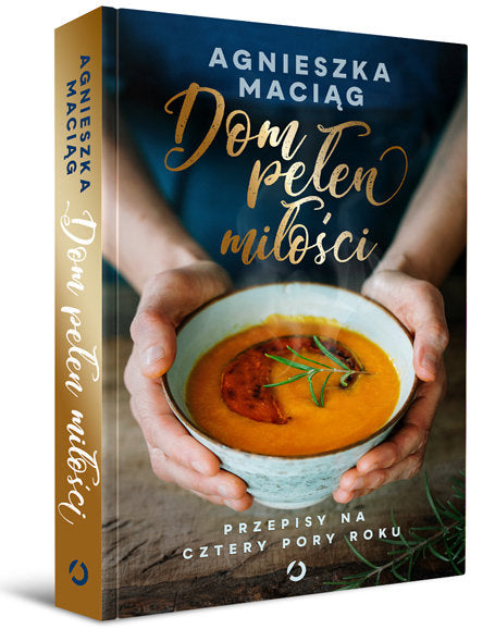 (Book) Dom pełen miłości. Przepisy na cztery pory roku