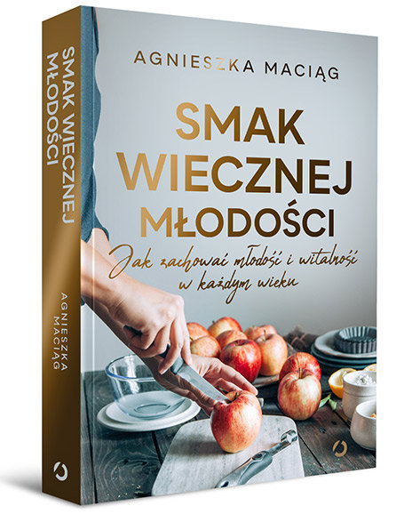 (Book) Smak wiecznej młodości. Jak zachować młodość i witalność w każdym wieku