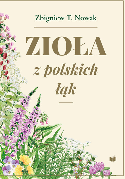 (Book) Zioła z polskich łąk Zbigniew T. Nowak