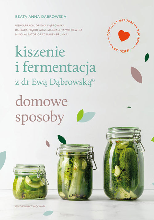 (Book) Kiszenie i fermentacja z dr Ewą Dąbrowską. Domowe sposoby